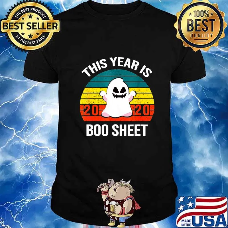 This Year Is Boo Sheet Boo Ghost Halloween Funny Gift T-Shirt