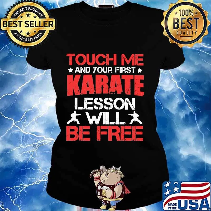 Touch me and your first karate lesson will be free s Ladies tee