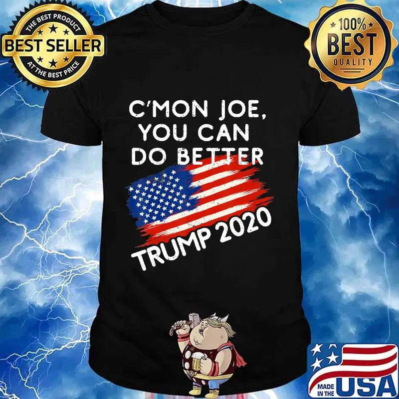 Trump 2020 c'mon joe you can do better joe flag shirt