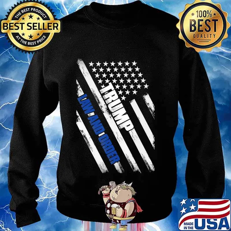 Trump law and order shirt. Trump Thin Blue Line US Flag Tee T-Shirt Sweater