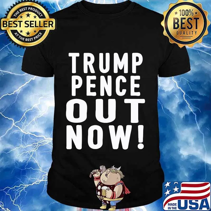 Trump Pence out now - I'm With Her T-Shirt