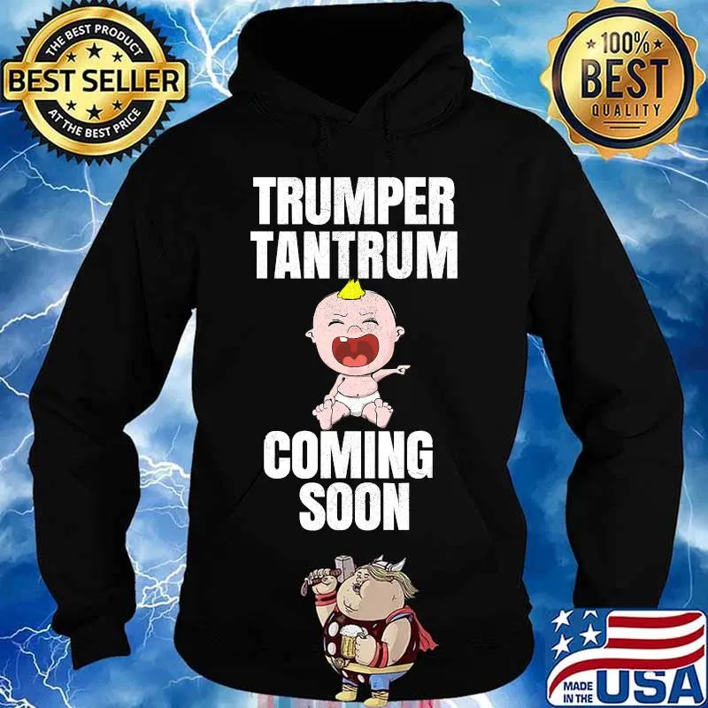 Trumper tantrum coming soon baby s Hoodie