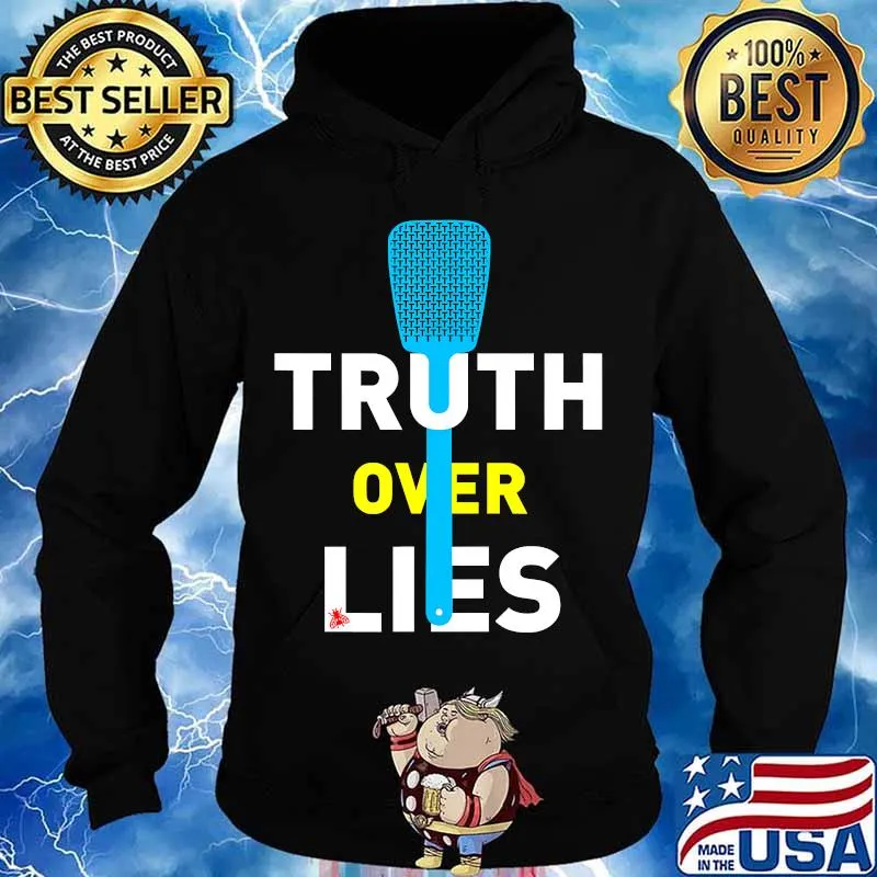 Truth Over Lies - Joe Biden - Kamala Harris T-Shirt Hoodie