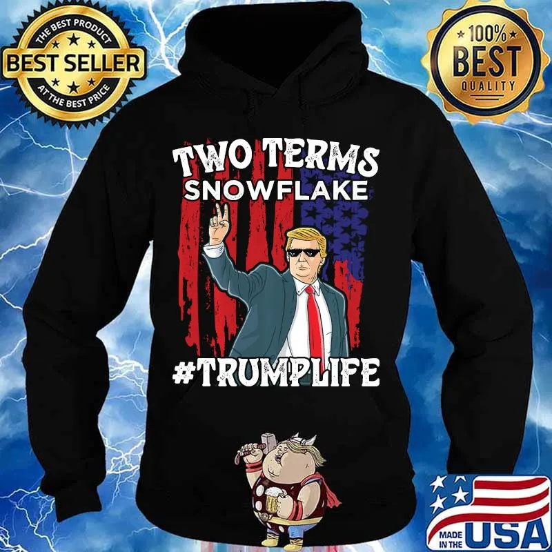 Two Terms Snowflake Vote President Trump US Flag Sunglasses Shirt Hoodie