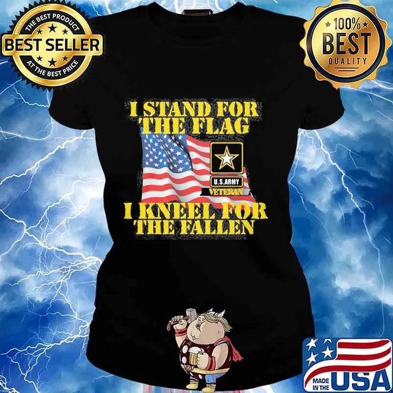 Veteran i stand for the flag i kneel for the fallen american flag s Ladies tee