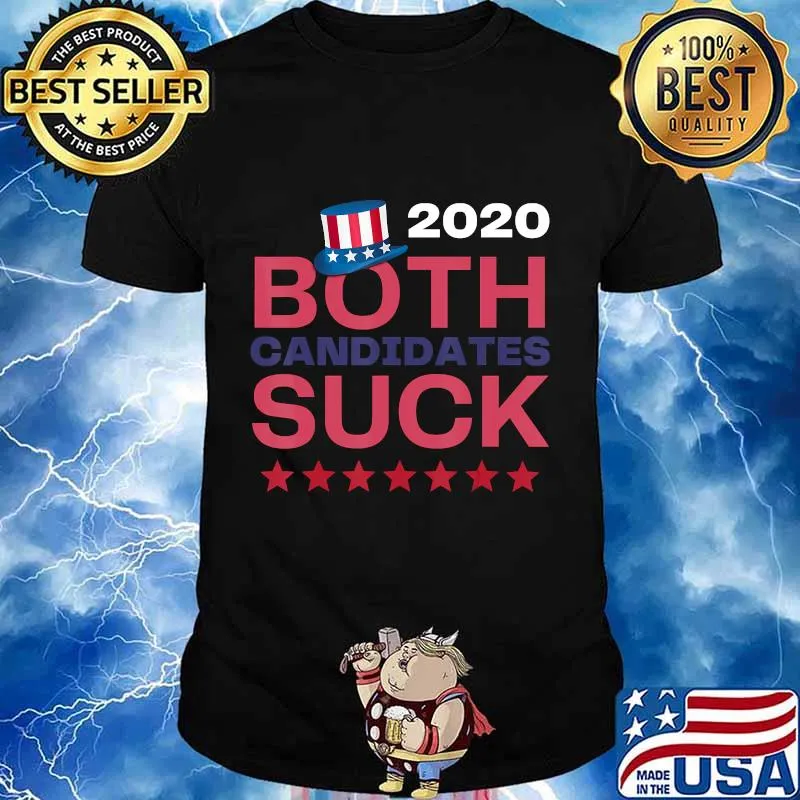 Vote 2020 Election Both Candidates Suck T-Shirt