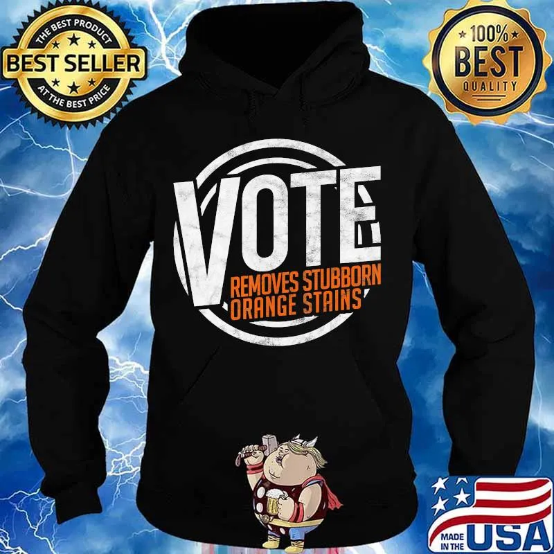 Vote Detergent Funny Vintage Sarcasm Comedic Anti Trump T-Shirt Hoodie