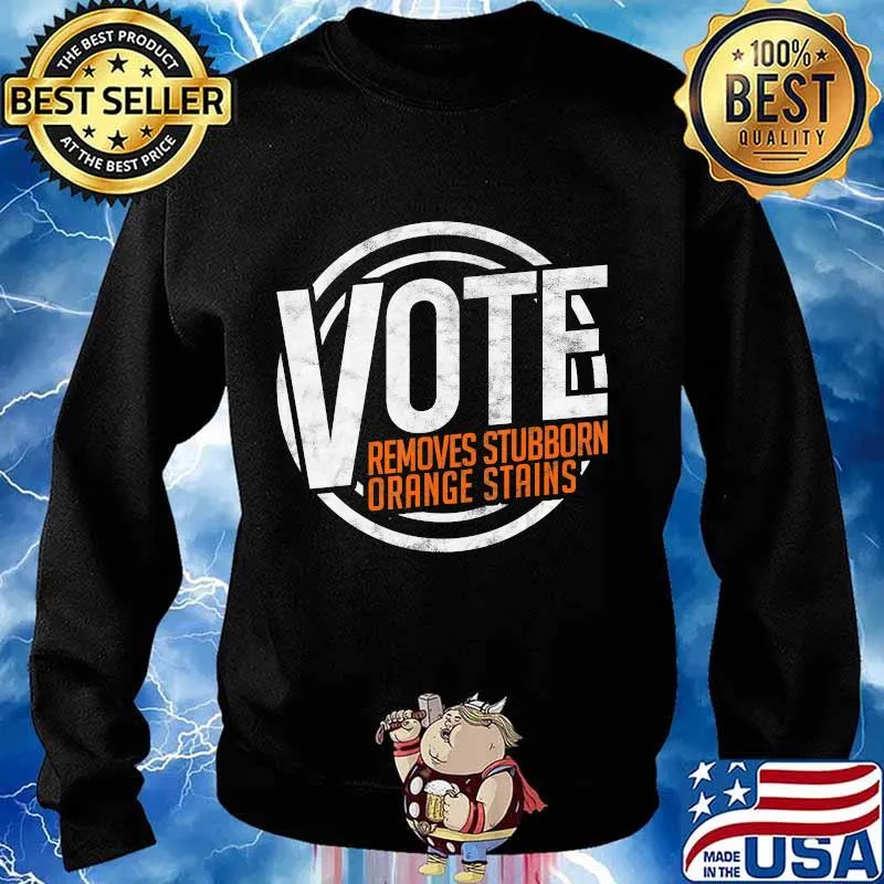 Vote Detergent Funny Vintage Sarcasm Comedic Anti Trump T-Shirt Sweater