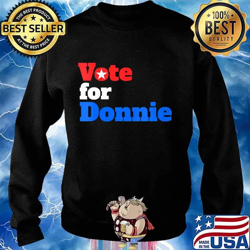 Vote For Donnie Trump 2020 Shirt Sweater