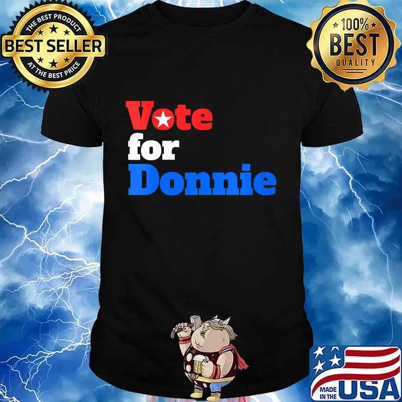 Vote For Donnie Trump 2020 Shirt