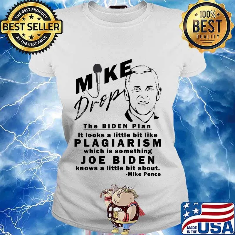 VP Mike Pence 2020 Debate Joe Biden Plagiarism Mic Drop Shirt Ladies tee