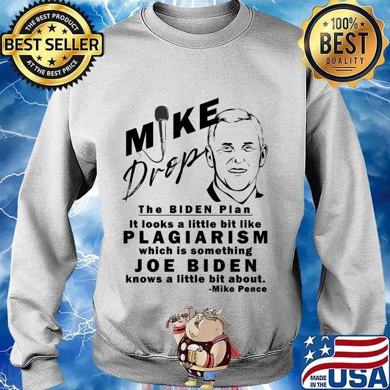 VP Mike Pence 2020 Debate Joe Biden Plagiarism Mic Drop Shirt Sweater