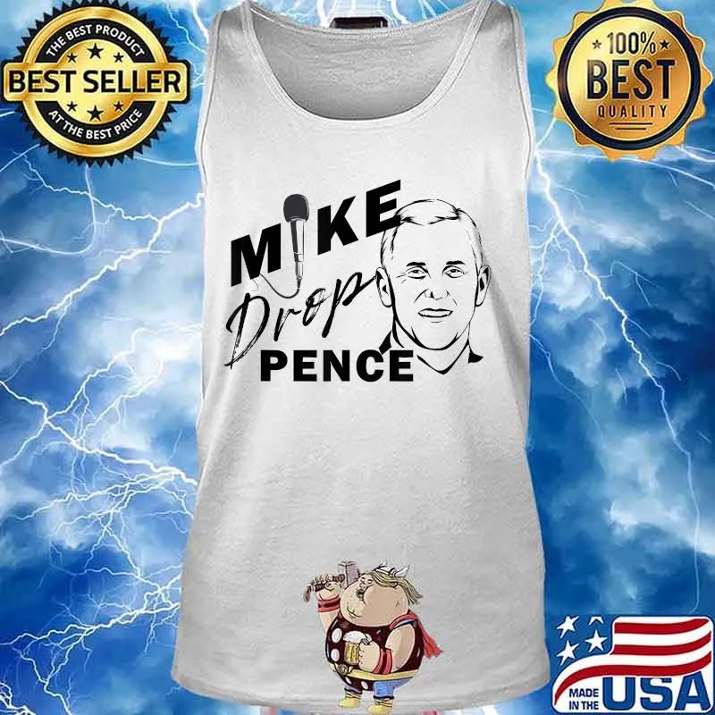 VP Mike Pence Debate Mic Drop Mike Drop Pence T-Shirt Tank top