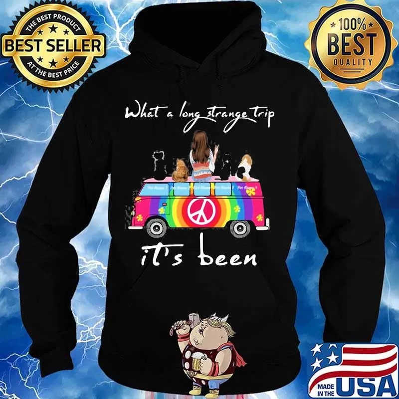 What a long strange trip it's been hippie s Hoodie