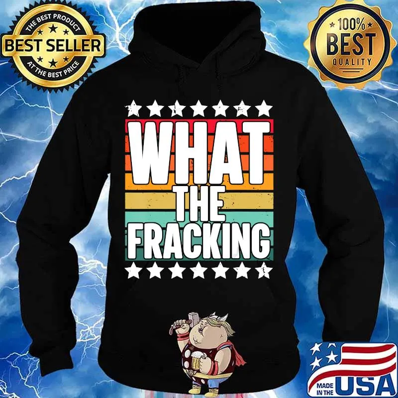 What the fracking vintage retro s Hoodie