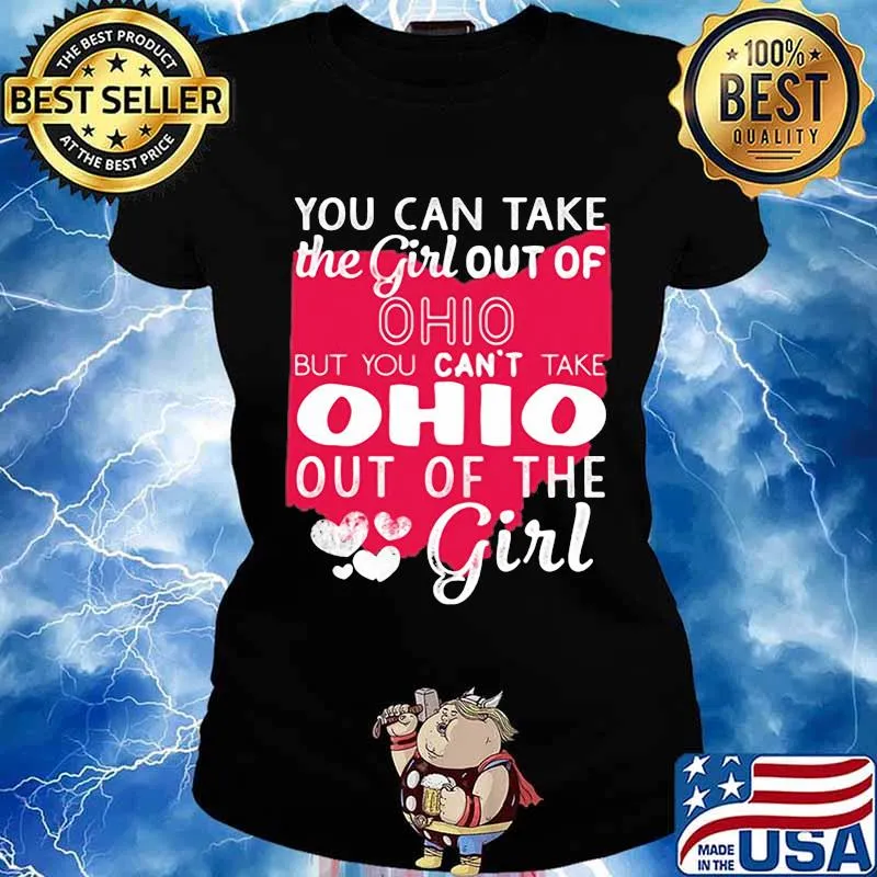 You can take the girl out of ohio but can't take city out of the girl heart s Ladies tee
