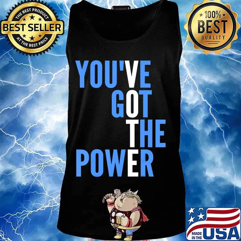 You've got the power s Tank top