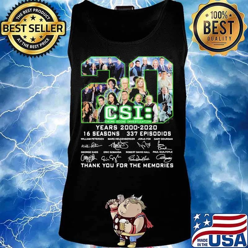 20 years 2000 2020 16 seasons 337 episodes csi crime scene investigation thank you for the memories signatures s Tank top