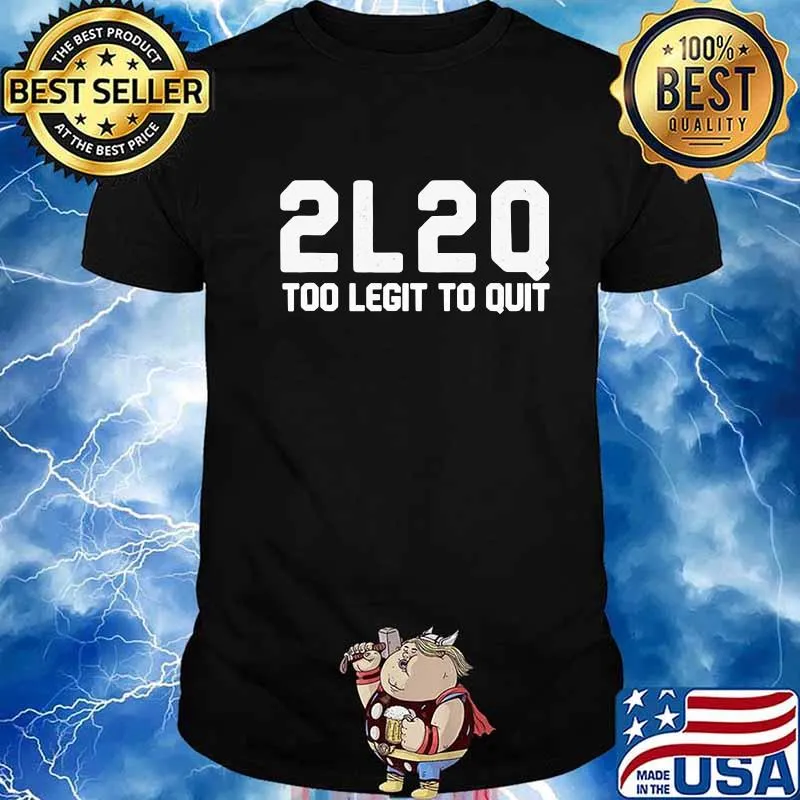 2020 Too Legit To Quit Celebration Of This Unique Year Shirt