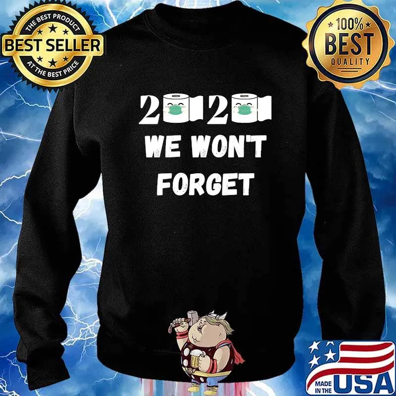 2020 We Won't Forget Toilet Paper Wear Mask Christmas Shirt Sweater