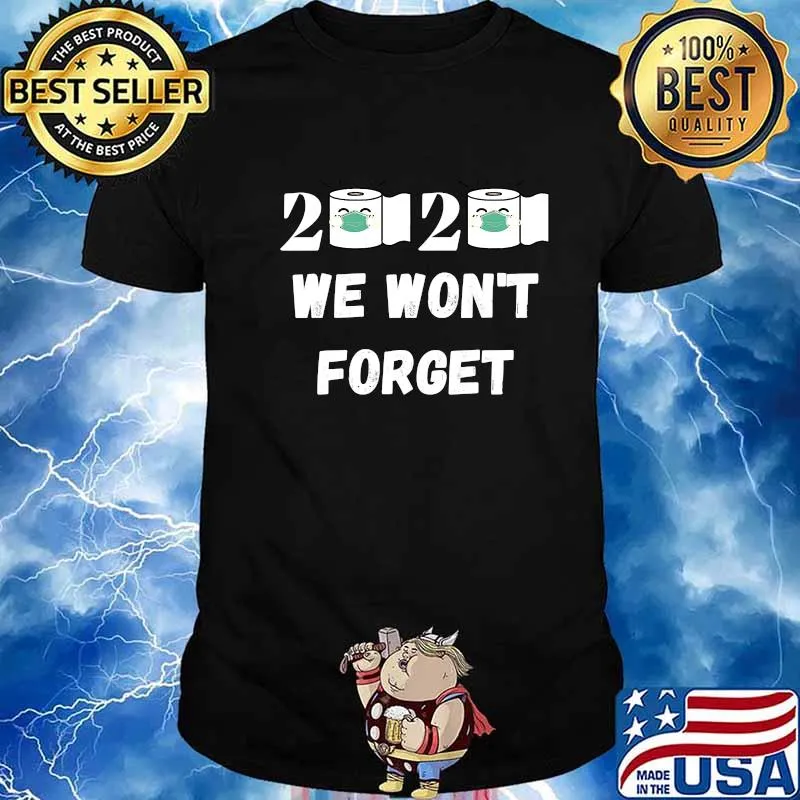 2020 We Won't Forget Toilet Paper Wear Mask Christmas Shirt