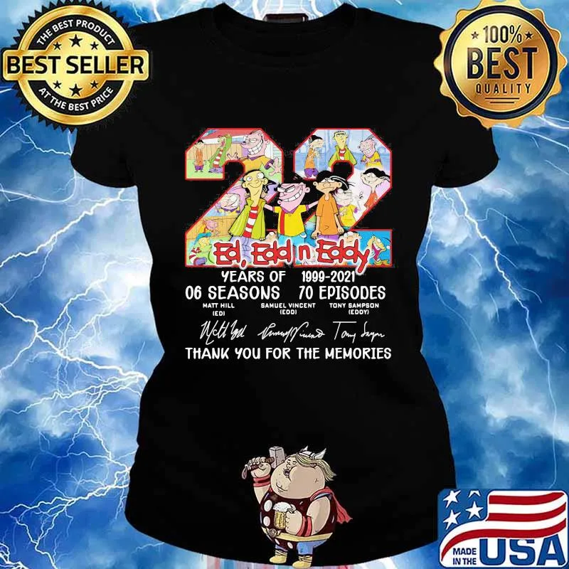 22 ed edd n eddy years of 1999 2021 06 seasons 70 episodes thank you for the memories signatures s Ladies tee