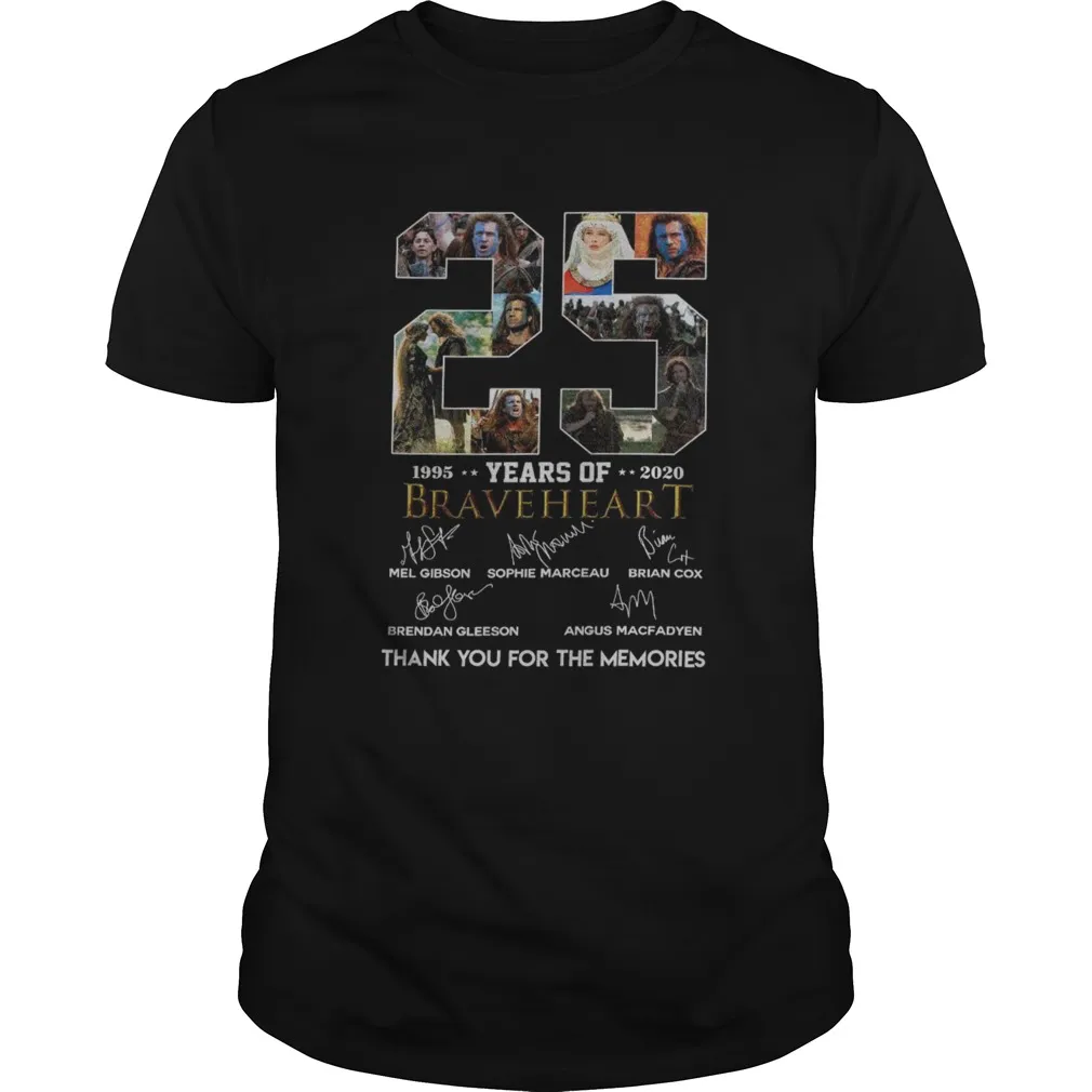 25 Years Of 1995 2020 Braveheart Thank You For The Memories Unisex