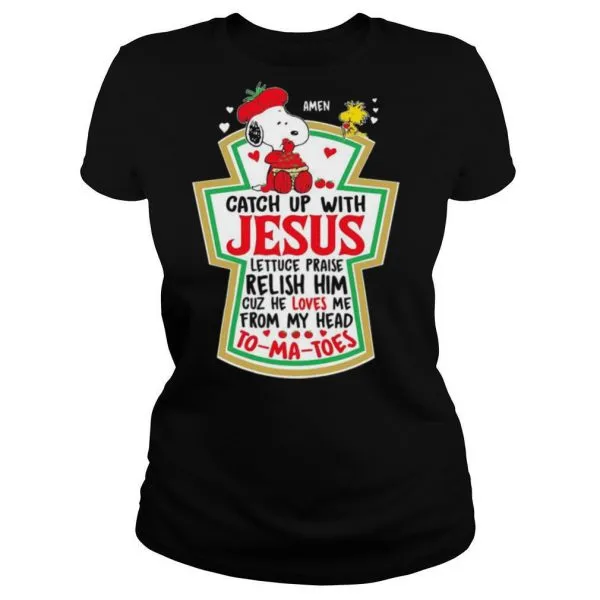 Catch Up With Jesus Tomatoes shirt - Image 3