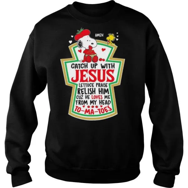 Catch Up With Jesus Tomatoes shirt - Image 5