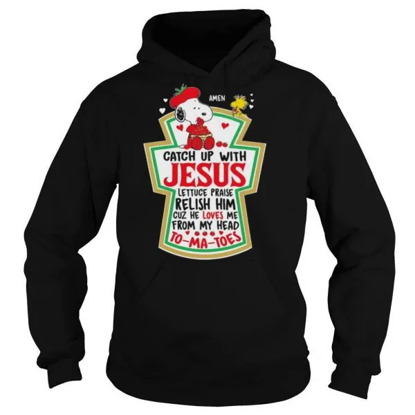Catch Up With Jesus Tomatoes shirt - Image 6