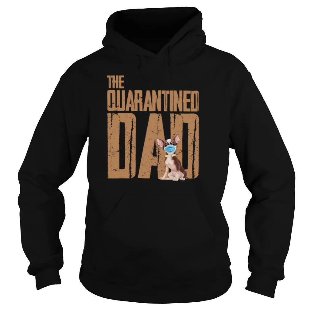 Chihuahua Face Mack The Quarantine Dad shirt - Image 5