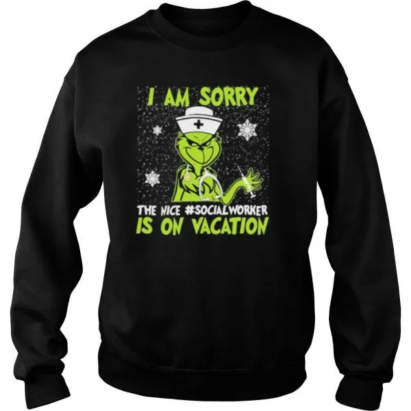 Christmas nurse grinch i am sorry the inca social worker is on vacation snow shirt - Image 5