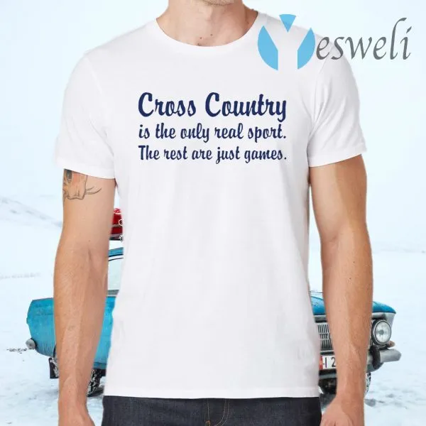 Cross country is the only real sport the rest are just games T-Shirt - Image 2