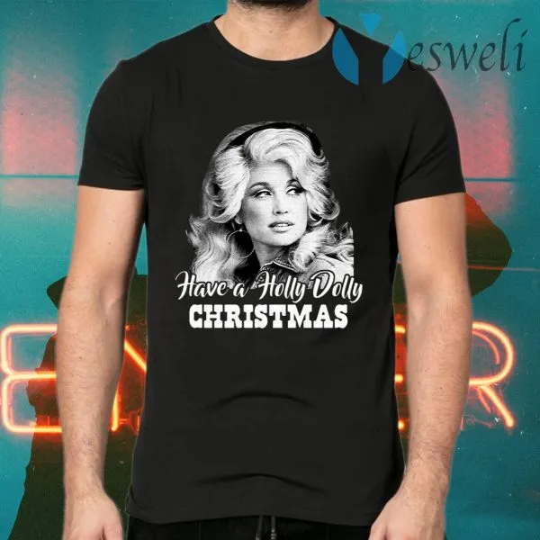 Have A Holly Dolly Christmas T-Shirt - Image 2