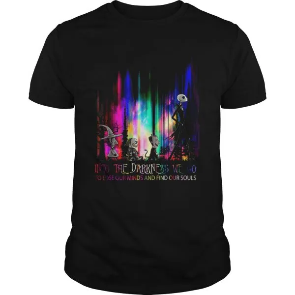 Into the darkness we go shirt