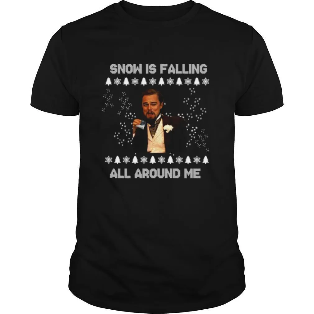 Leonardo Dicaprio Snow Is Falling All Around Me Christmas shirt