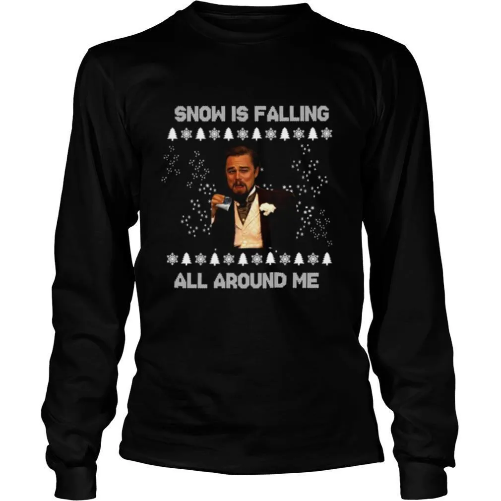Leonardo Dicaprio Snow Is Falling All Around Me Christmas shirt - Image 3