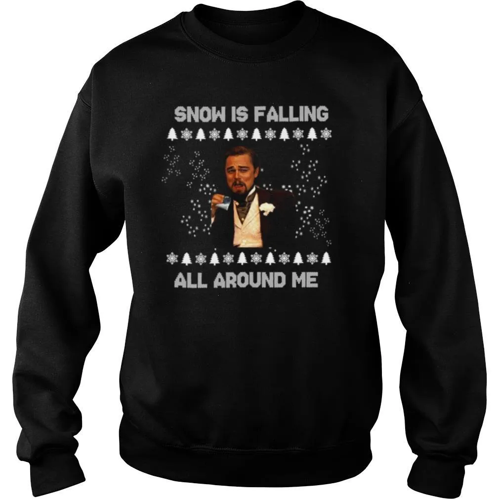 Leonardo Dicaprio Snow Is Falling All Around Me Christmas shirt - Image 4