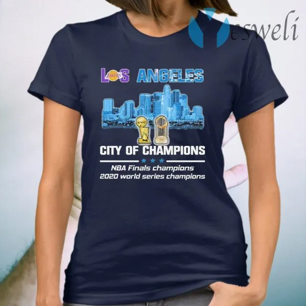 Los Angeles Lakers vs Los Angeles Dodgers city of Champions Nba Finals Champions 2020 world series champions T-Shirt - Image 3