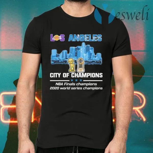 Los Angeles Lakers vs Los Angeles Dodgers city of Champions Nba Finals Champions 2020 world series champions T-Shirt - Image 2