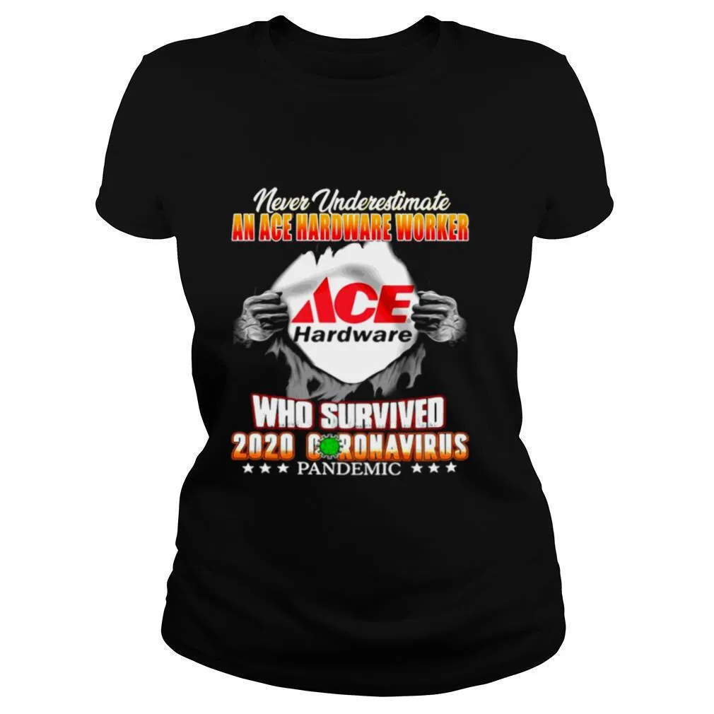 Never Underestimate An Ace Hardware Worker Who Survived 2020 Coronavirus shirt - Image 2
