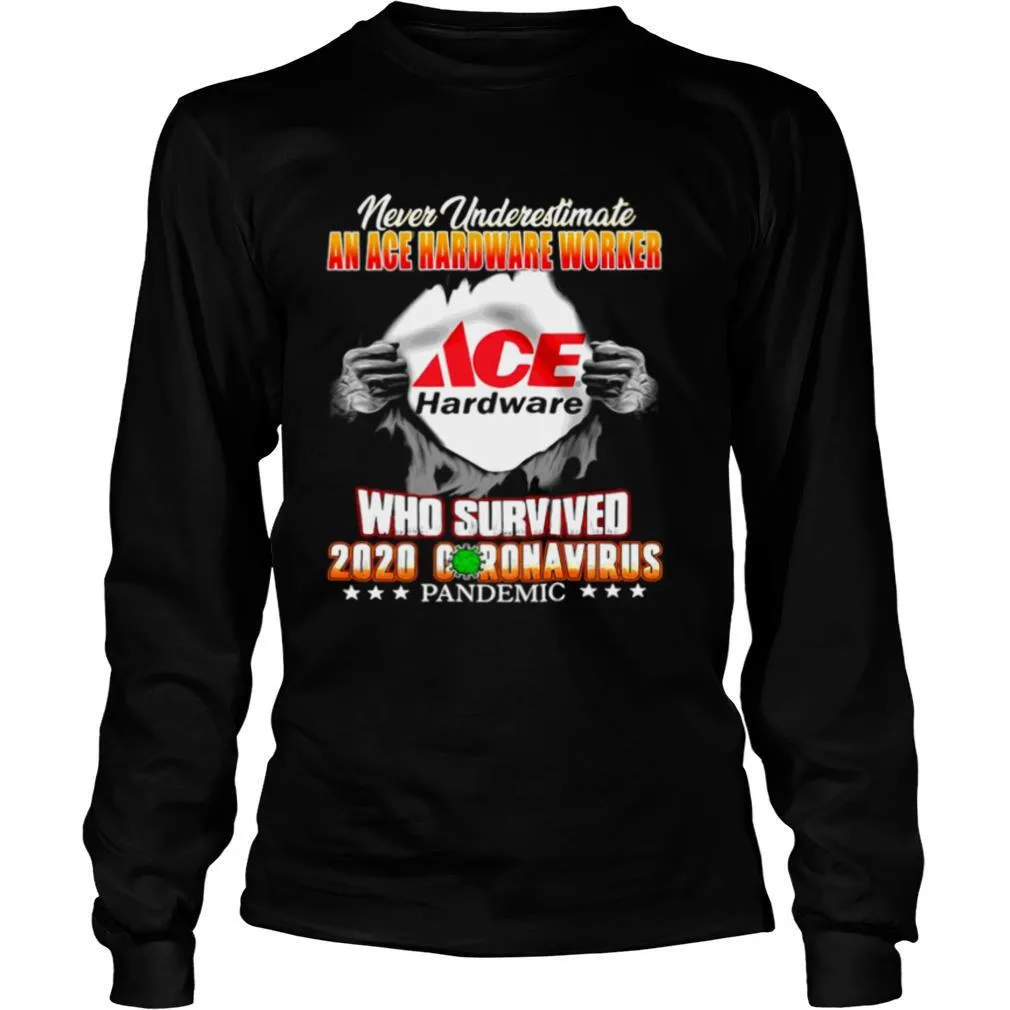 Never Underestimate An Ace Hardware Worker Who Survived 2020 Coronavirus shirt - Image 3