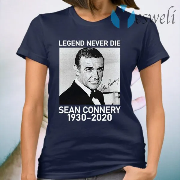 Sean Connery legend never die 1930 2020 signatures T-Shirt - Image 3