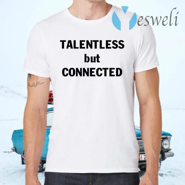Talentless But Connected T-Shirt - Image 2