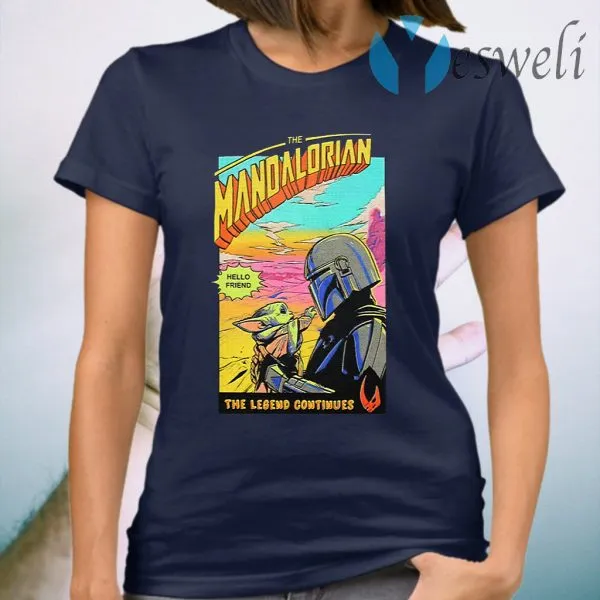 The Mandalorian Baby Yoda Hello Friend The Legend Continue T-Shirt - Image 3