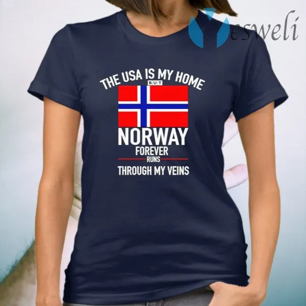 The Usa Is My Home But Norway Forever Runs Through My Veins T-Shirt - Image 3