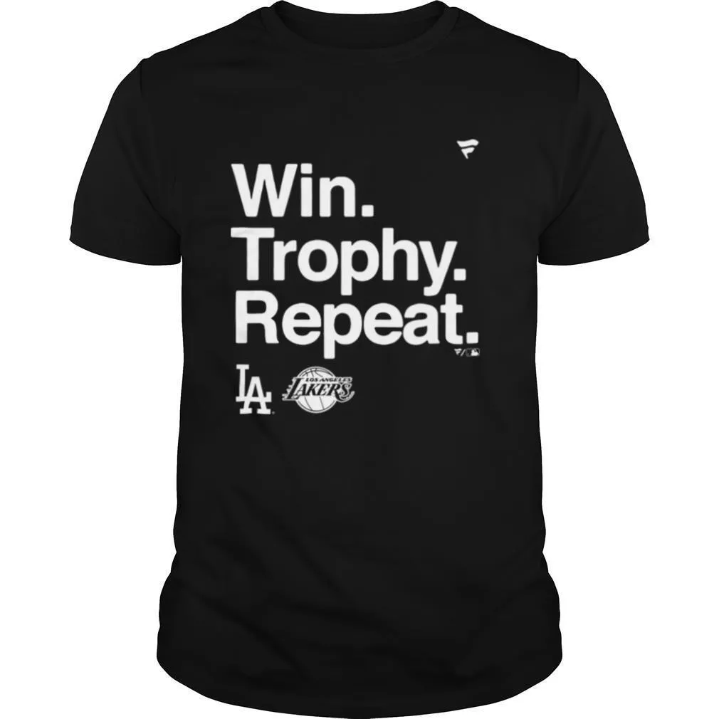 Win Trophy Repeat Los Angeles Dodgers Los Angeles Lakers shirt