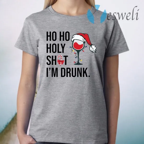 Wine Glass Ho Ho Holy shit Im drunk Christmas T-Shirt - Image 3