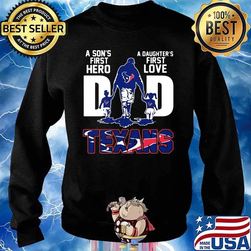 A son's first hero dad a daughter's first love buffalo texans s Sweater