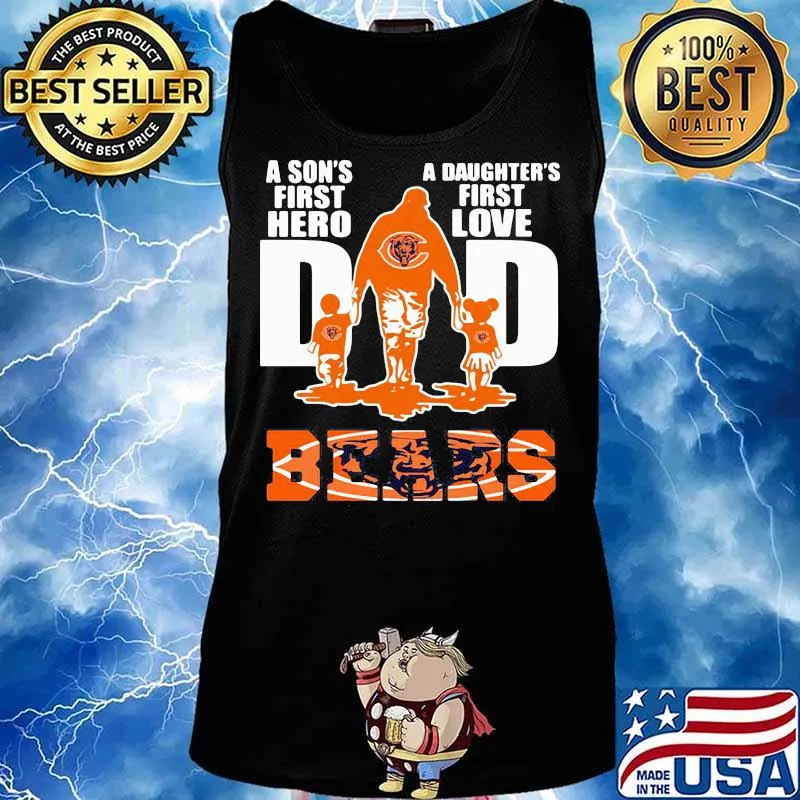 A son's first hero dad a daughter's first love chicago bears s Tank top